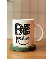Özel Tasarım Be Positive Baskılı Seramik Kahve Çay Kupası