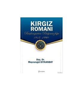 Kırgız Romanı - Başlangıçtan Bağımsızlığa (1917-1990) (Krem)