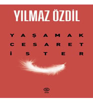 Yaşamak Cesaret İster