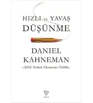 Hızlı Ve Yavaş Düşünme - Daniel Kahneman