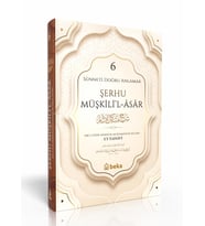 Sünneti Doğru Anlamak - Şerhu Müşkilil Asar - 6. Cilt