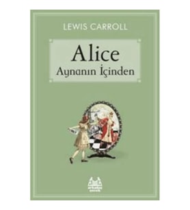 Alice Aynanın İçinden