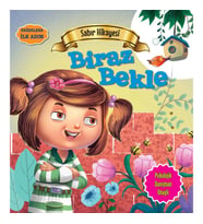 Biraz Bekle - Değerlere İlk Adım