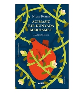 Acımasız Bir Dünyada Merhamet