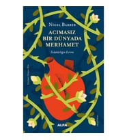 Acımasız Bir Dünyada Merhamet