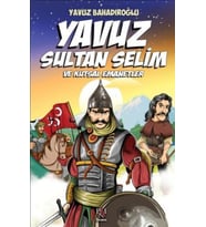 Yavuz Sultan Selim ve Kutsal Emanetler (Çocuk)