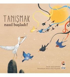 Nasıl Başladı? - Tanışmak