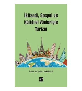 İktisadi, Sosyal ve Kültürel Yönleriyle Turizm