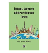 İktisadi, Sosyal ve Kültürel Yönleriyle Turizm