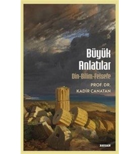 Anlatılar - Din Bilim Felsefe
