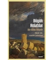 Anlatılar - Din Bilim Felsefe
