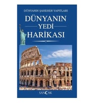 Dünyanın Yedi Harikası - Dünyanın Şaheser Yapıtları