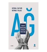 Ağ - Sanal Dünyada Gerçek Kalmak