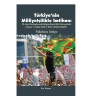 Türkiye'nin Milliyetçilikle İmtihanı