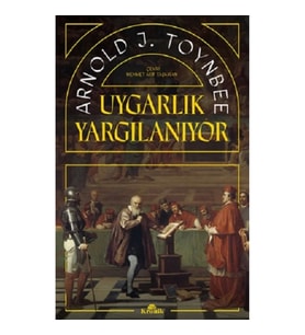 Uygarlık Yargılanıyor