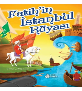 Fatih'in İstanbul Rüyası