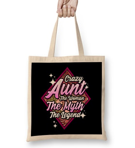 Funny Crazy Aunt The Woman The Myth The Legend Bez Çanta Uzun Saplı
