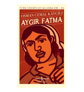 Aygır Fatma - Türk Edebiyatı Klasikleri