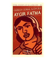 Aygır Fatma - Türk Edebiyatı Klasikleri
