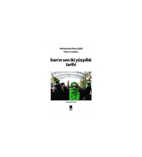 İranın Son İki Yüzyıllık Tarihi Mohammad Reza Djalili Bilge Kültür