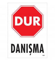Dur Danışma Uyarı Levhası 25x35 KOD:1601