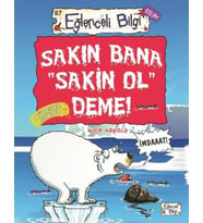 Sakın Bana Sakin Ol Deme