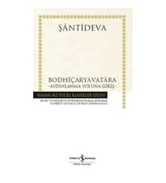 Bodhiçaryavatara - Aydınlanma Yoluna Giriş - Hasan Ali Yücel Klasikleri