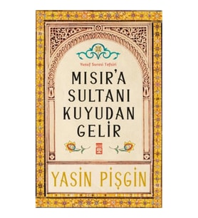Mısır'a Sultanı Kuyudan Gelir