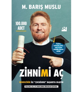 Zihnimi Aç - Neurozihin İle Çocuğunu Başarıya Ulaştır - M. Barış Muslu