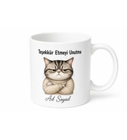 Nankör Kedi Esprili Kupa Teşekkür Etmeyi Unutanlara Hediye Bardak
