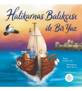 Halikarnas Balıkçısı İle Bir Yaz