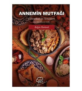 Annemin Mutfağı - Geleneksel Ev Yemekleri