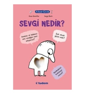 Filozof Çocuk : Sevgi Nedir?
