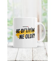 He Of'liyim Ne Oldi Kupa Bardak