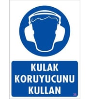 Kulak Koruyucu Kullan Uyarı Levhası 25x35 KOD:35