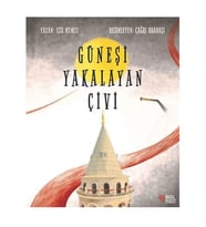 Güneşi Yakalayan Çivi Masalperest