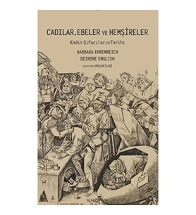 Cadılar, Ebeler ve Hemşireler