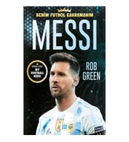 Messi - Benim Futbol Kahramanım