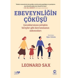 Ebeveynliğin Çöküşü: Çuklarımıza Yetişkin Bireyler Gibi Dın Sakıncaları