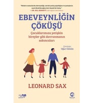 Ebeveynliğin Çöküşü: Çuklarımıza Yetişkin Bireyler Gibi Dın Sakıncaları