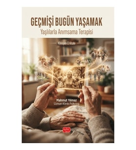 Geçmişi Bugün Yaşamak