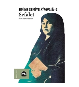 Sefalet - Emine Semiye Kitaplığı 1