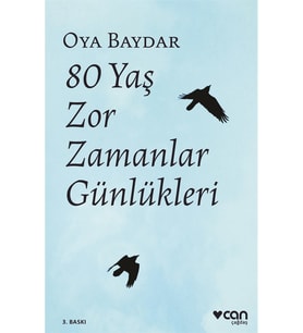 80 Yaş, Zor Zamanlar Günlükleri