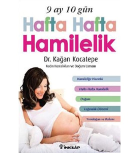 9 Ay 10 Gün Hafta Hafta Hamilelik
