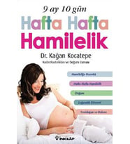 9 Ay 10 Gün Hafta Hafta Hamilelik