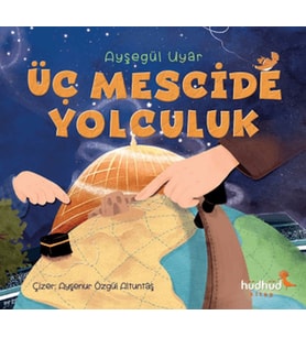 Üç Mescide Yolculuk