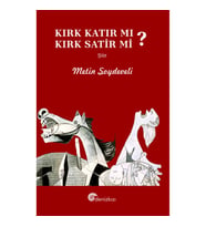 Kırk Katır Mı, Kırk Satir Mı?