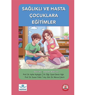 Sağlıklı ve Hasta Çocuklara Eğitimler