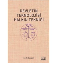 Devletin Teknolojisi Halkın Tekniği