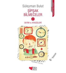 Şipşak Bilmeceler 2 / Deyim ve Atasözleri